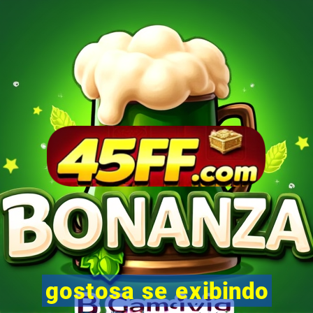 gostosa se exibindo